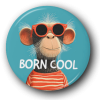 Born Cool Chimpanzee - Zoo Animals - One Inch Pinback Button